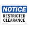 Signmission OSHA Notice, 5" Height, Restricted Clearance Sign, 7" X 5", Landscape OS-NS-D-57-L-18089 - alternate 1